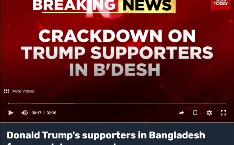  India Today Report Claims Crackdown on Trump Supporters in Bangladesh, Sparking Disinformation Concerns